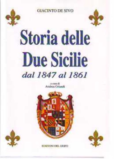 Immagine di STORIA DELLE DUE SICILIE DAL 1847 AL 1861